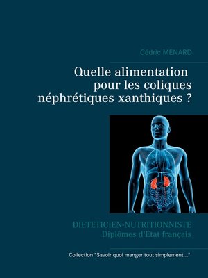cover image of Quelle alimentation pour les coliques néphrétiques xanthiques ?
